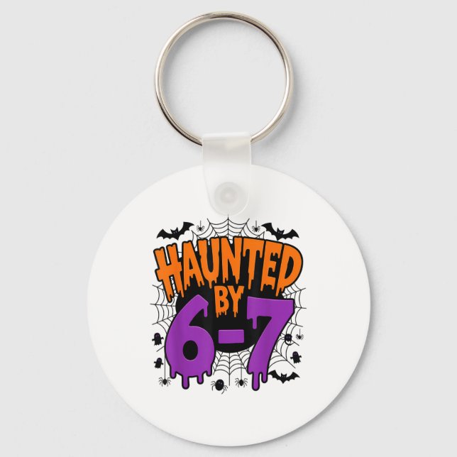 Spooky Haunted 67 Meme Six Seven 6-7 Funny Humor  Key Ring (Front)