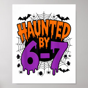 Spooky Haunted 67 Meme Six Seven 6-7 Funny Humor Poster