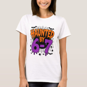 Spooky Haunted 67 Meme Six Seven 6-7 Funny Humor  T-Shirt