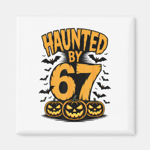 Spooky Haunted Haunted 67 Meme Six Seven 6-7 Funny Magnet