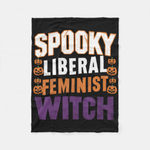 Spooky Liberal Feminist Witch Halloween Feminist F Fleece Blanket