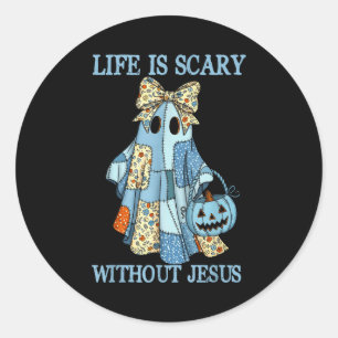 Spooky Life Is Scary Without Jesus Christian Hallo Classic Round Sticker