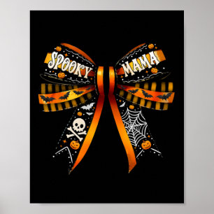 Spooky Mama Coquette Bow Pumpkin Cute Halloween Wo Poster