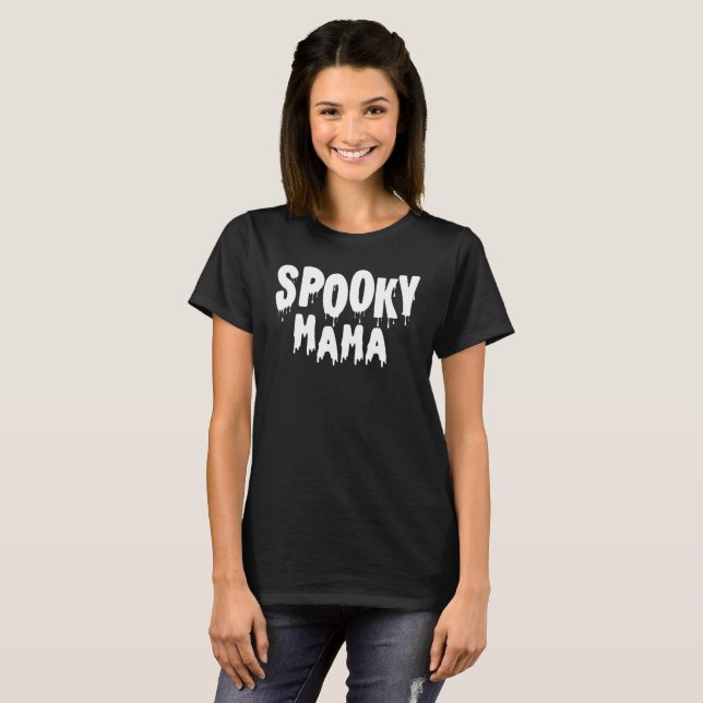Spooky Mama Halloween T-Shirt (Front Full)