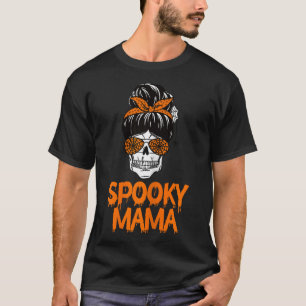 Spooky Mama Lazy Halloween Costume Skull Messy Bun T-Shirt