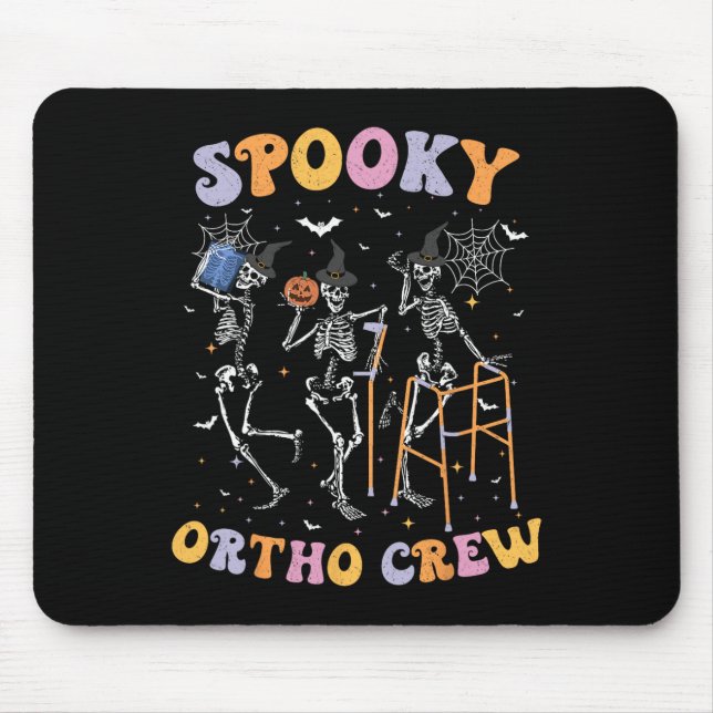 Spooky Ortho Crew Halloween Dancing Orthopaedic Sk Mouse Pad (Front)