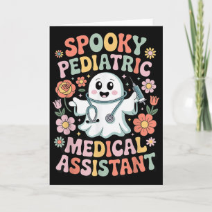 Spooky Pediatric Medical Istant Halloween Apprecia Card