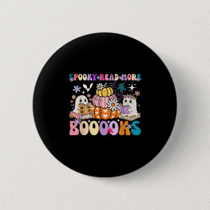 Spooky Read More Boooooks Cute Ghost Pumpkin Readi 6 Cm Round Badge