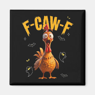 Spooky Rooster F-caw-f Ghost Magnet