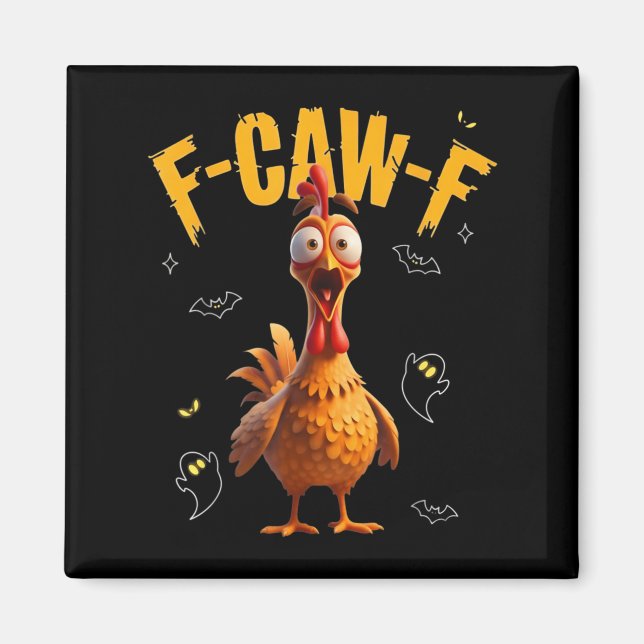 Spooky Rooster F-caw-f Ghost  Magnet (Front)