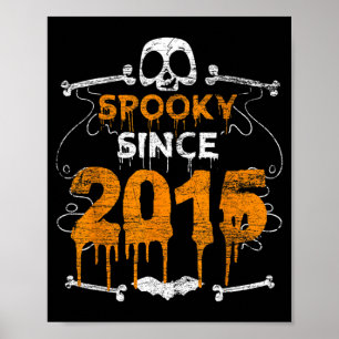Spooky Since 2015 Halloween Bday Gifts 7th Poster