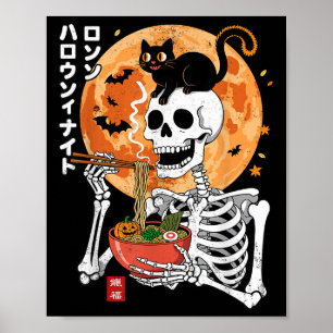 Spooky Skeleton Eating Ramen Bowl With Cat Hallowe Poster