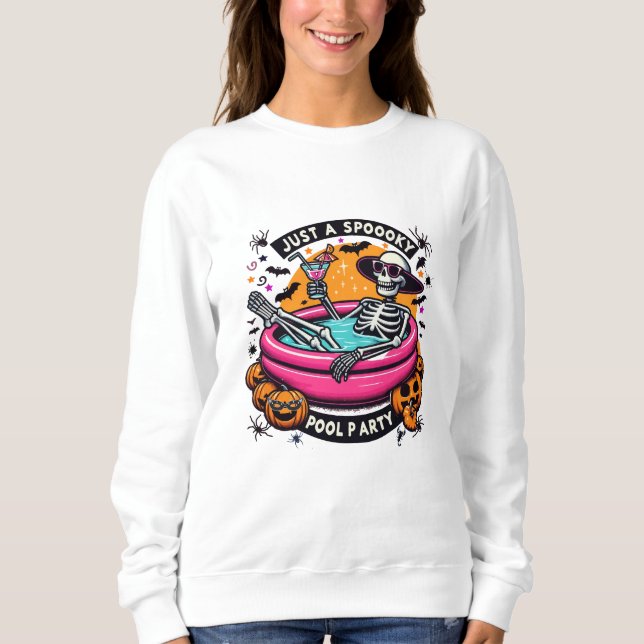 Spooky Skeleton Halloween Pool Party Design! Sweatshirt (Front)