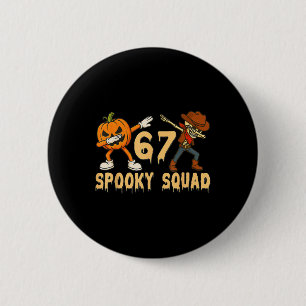 Spooky Squad Pumpkin 67 Halloween Meme 6 7 Numbers Cm Round Badge