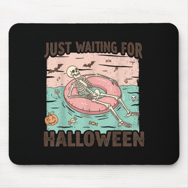 Spooky Summer Skeleton Just Waiting for Halloween Mouse Pad (Front)