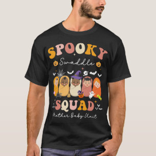Spooky Swaddle Squad Mother Baby Unit Halloween T-Shirt