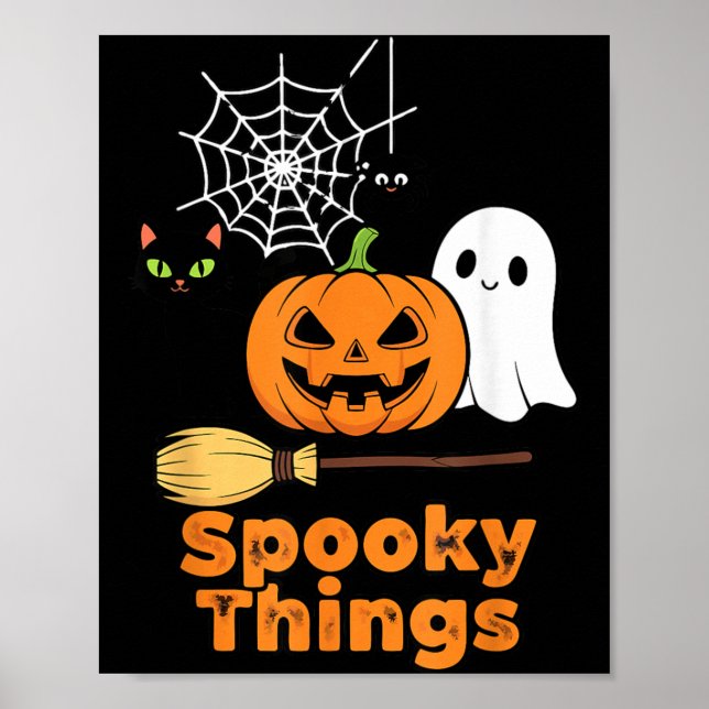 Spooky Things Cute Halloween Pumpkin Ghost Black Poster (Front)