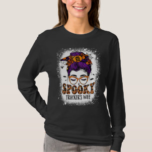 Spooky Truckers Wife Life Halloween Messy Bun Truc T-Shirt