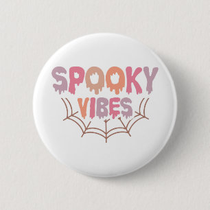Spooky Vibes 6 Cm Round Badge