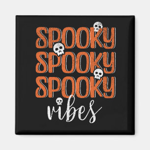 Spooky vibes magnet