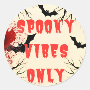 Spooky Vibes Only Halloween Bat and Blood Splatter Classic Round Sticker