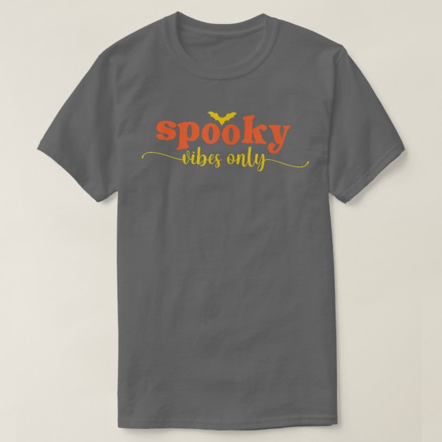 Spooky Vibes Only Halloween  T-Shirt (Design Front)