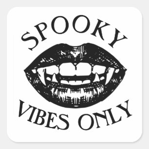 Spooky Vibes Only Halloween Vampire Fangs  Square Sticker