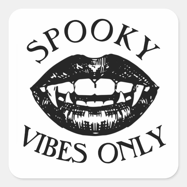 Spooky Vibes Only Halloween Vampire Fangs  Square Sticker (Front)