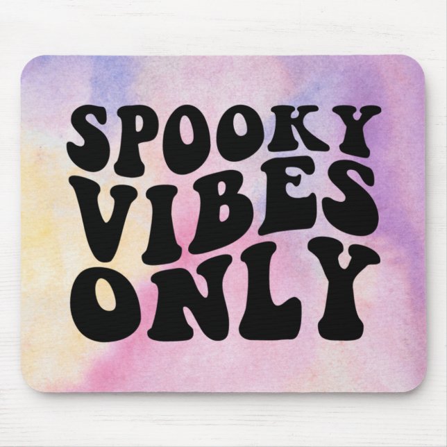 Spooky Vibes Only Mouse Pad (Front)