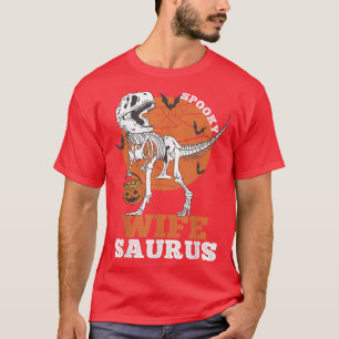 Spooky Wife Saurus Dinosaur Skeleton T re Pumpkin T-Shirt