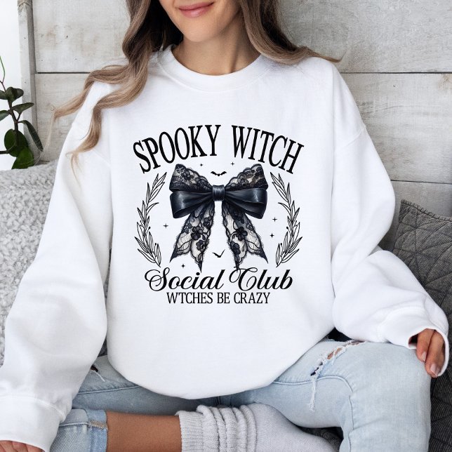 Spooky Witch Social Club Witches Be Crazy  Sweatshirt (Creator Uploaded)