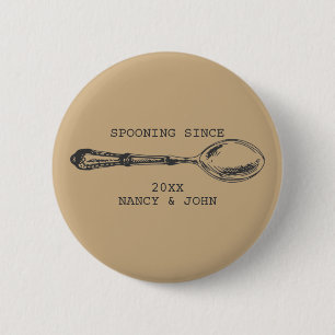 Spooning Since Funny anniversary gift Flirty 6 Cm Round Badge