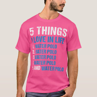 Sport 5 Things I Love In Life Water Polo