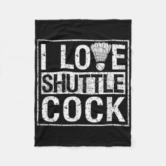 Sport Birdie Funny Badminton Players I Love Shuttl Fleece Blanket