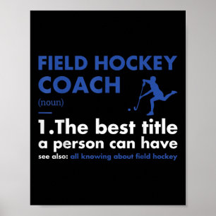 Sport Coach Definition Field Hockey Poster