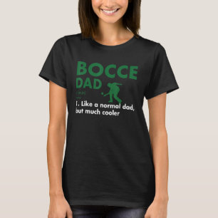 Sport Dad Definition Bocce T-Shirt