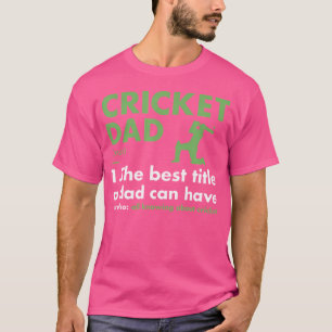 Sport Dad Definition Cricket T-Shirt