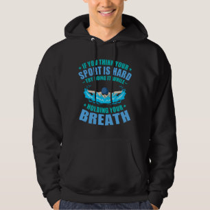 Sport Is Hard Fun Swimmer Swimming Coach Men Women Hoodie