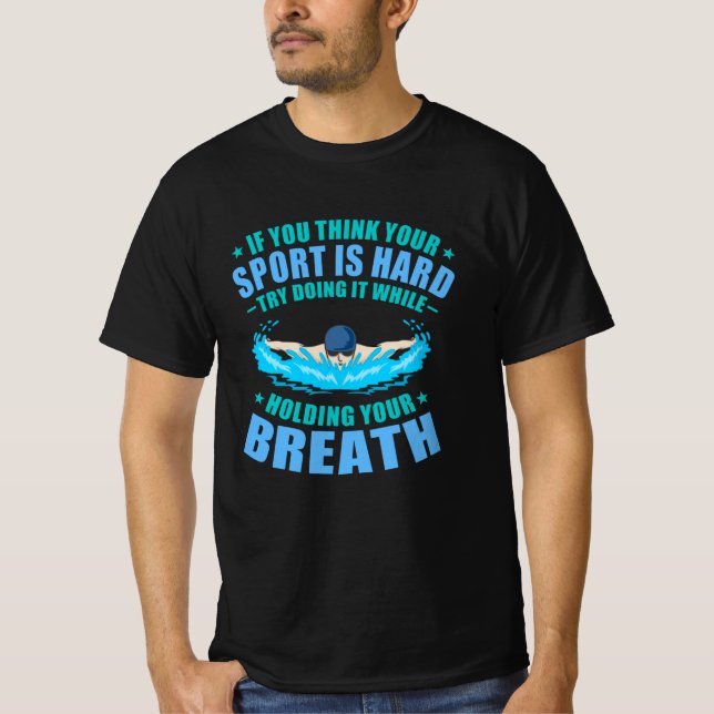 Sport Is Hard Fun Swimmer Swimming Coach Men Women T-Shirt (Front)