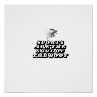 sport is the soul of the body  poster