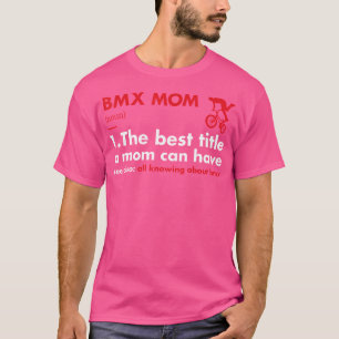 Sport Mum Definition Bmx T-Shirt