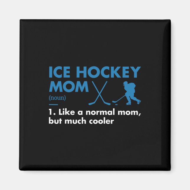 Sport Mum Definition Ice Hockey  Magnet (Front)