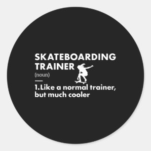 Sport Trainer Definition Skateboarding Classic Round Sticker