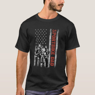 Sportbike Dad American Flag Father s Day 4th Of Ju T-Shirt
