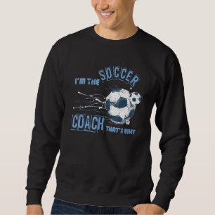 Sports Athlete Trainer Coach Training Soccer Coach Sweatshirt