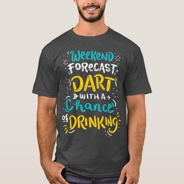 Sports bar club dart league player game weekend T-Shirt (Front)