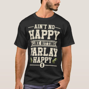 Sports Bettor Parlay Architect Funny Sports Bettin T-Shirt