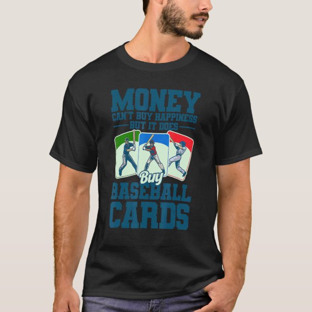 Sports Card Collector Funny Baseball Card Buy Card T-Shirt (Front)