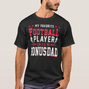 Sports Fan American Football Player Bonus Dad Foot T-Shirt