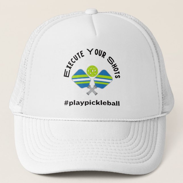 Sports Infusion "EXECUTE YOUR SHOTS" Pickleball Trucker Hat (Front)